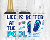 Life is Better at the Pool  4 in 1 can cooler with 2 lids & straw